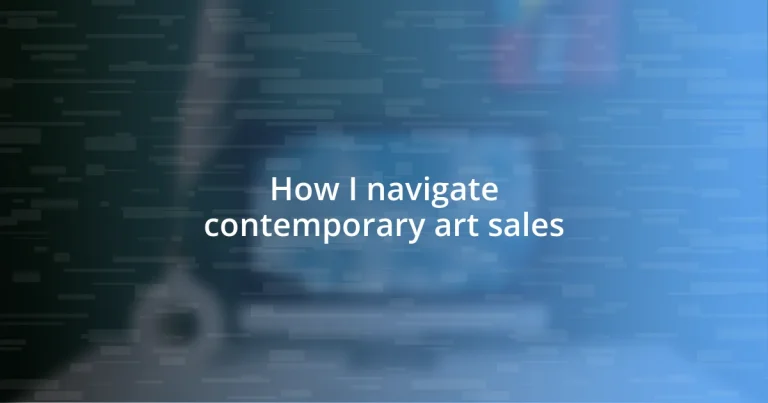 How I navigate contemporary art sales