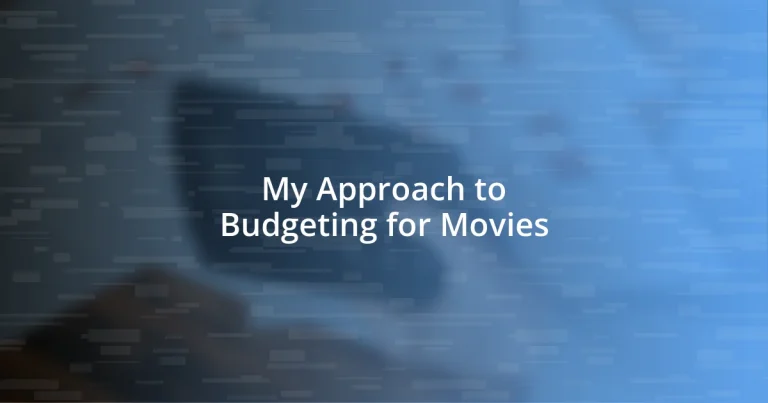 My Approach to Budgeting for Movies