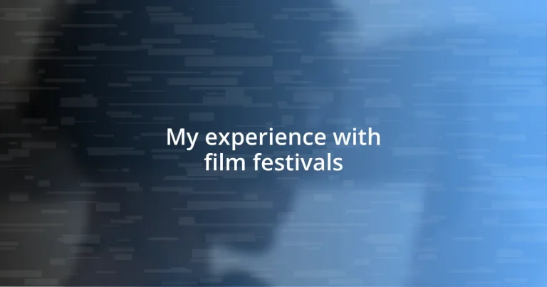 My experience with film festivals