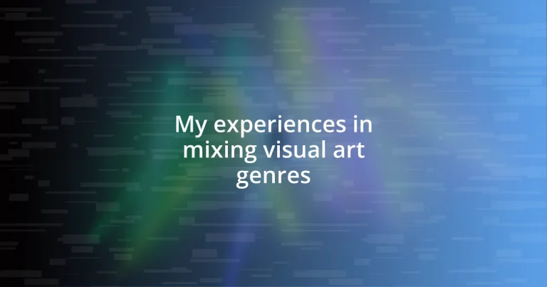 My experiences in mixing visual art genres