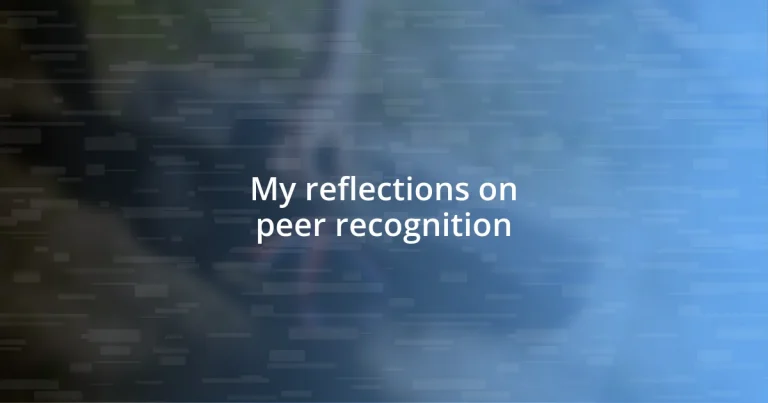 My reflections on peer recognition