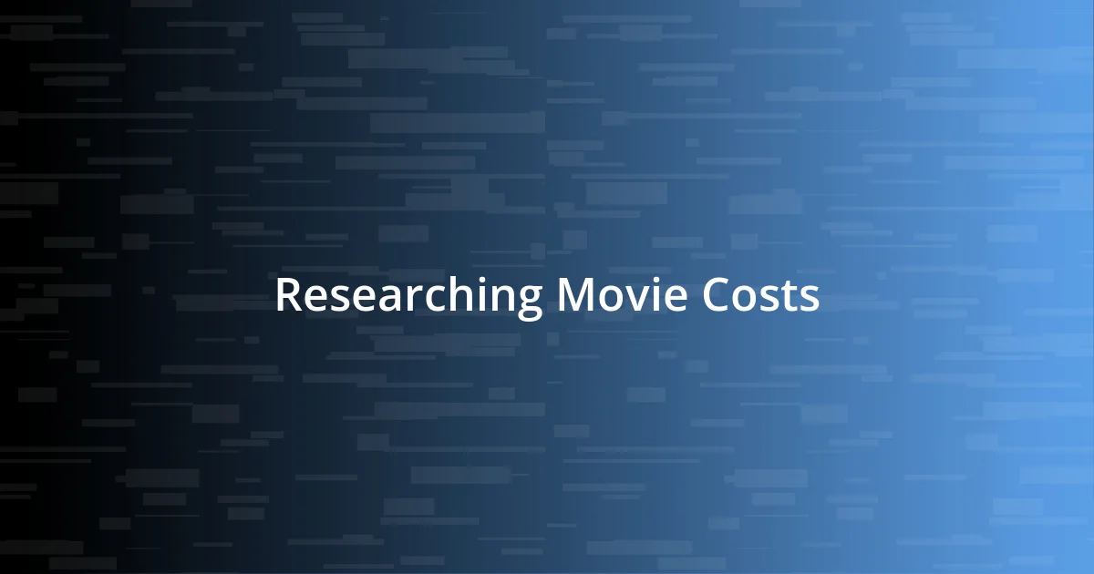 Researching Movie Costs