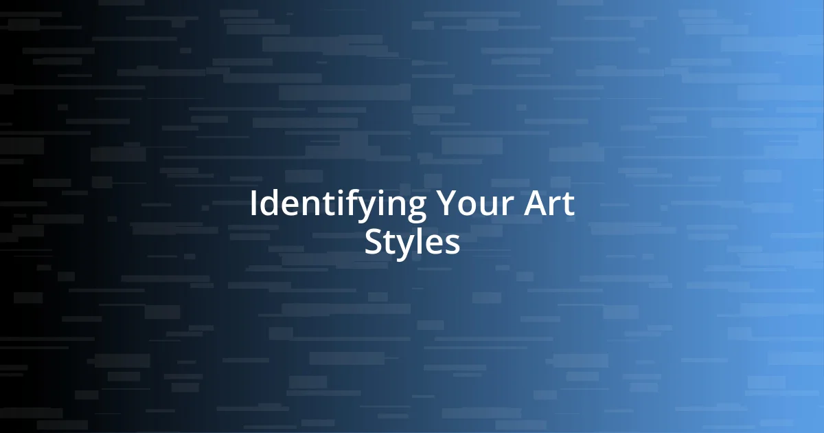 Identifying Your Art Styles