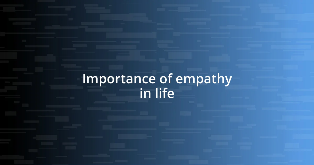 Importance of empathy in life