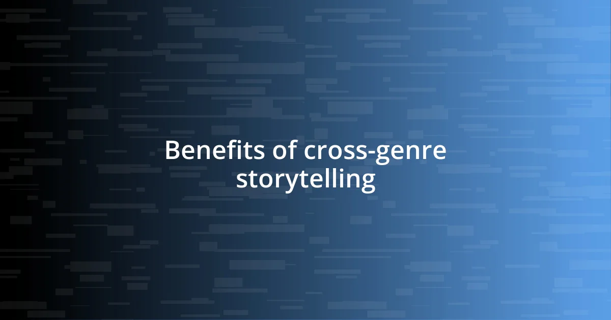 Benefits of cross-genre storytelling