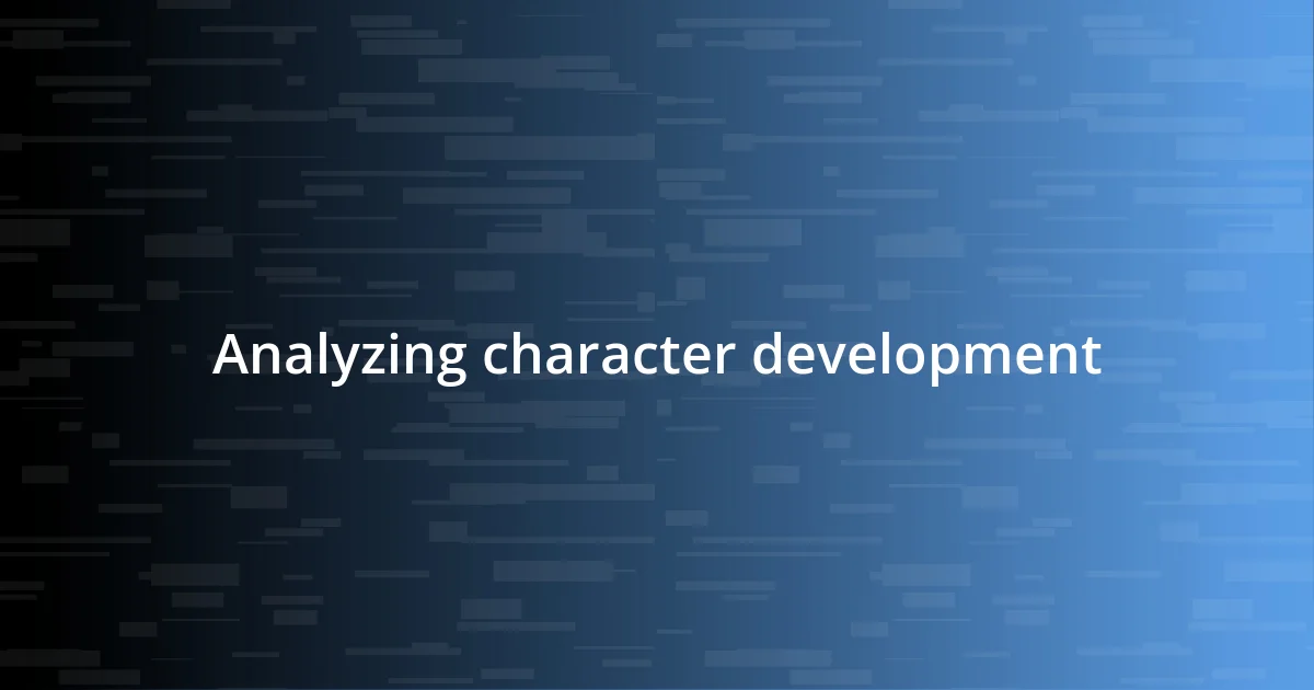 Analyzing character development